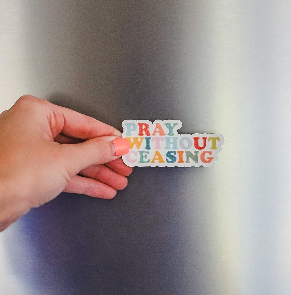 Pray Without Ceasing Magnet