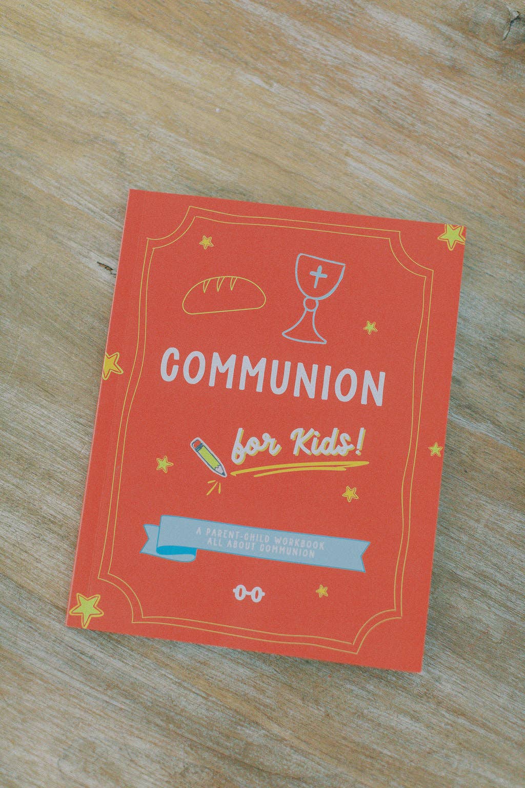 Communion for Kids! Workbook