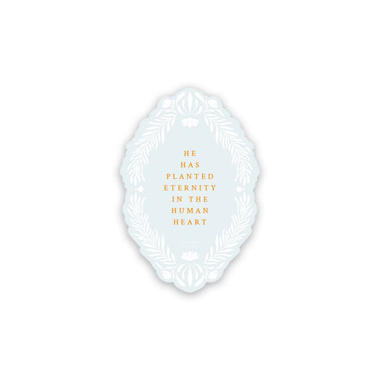 Eternity in the Human Heart Sticker