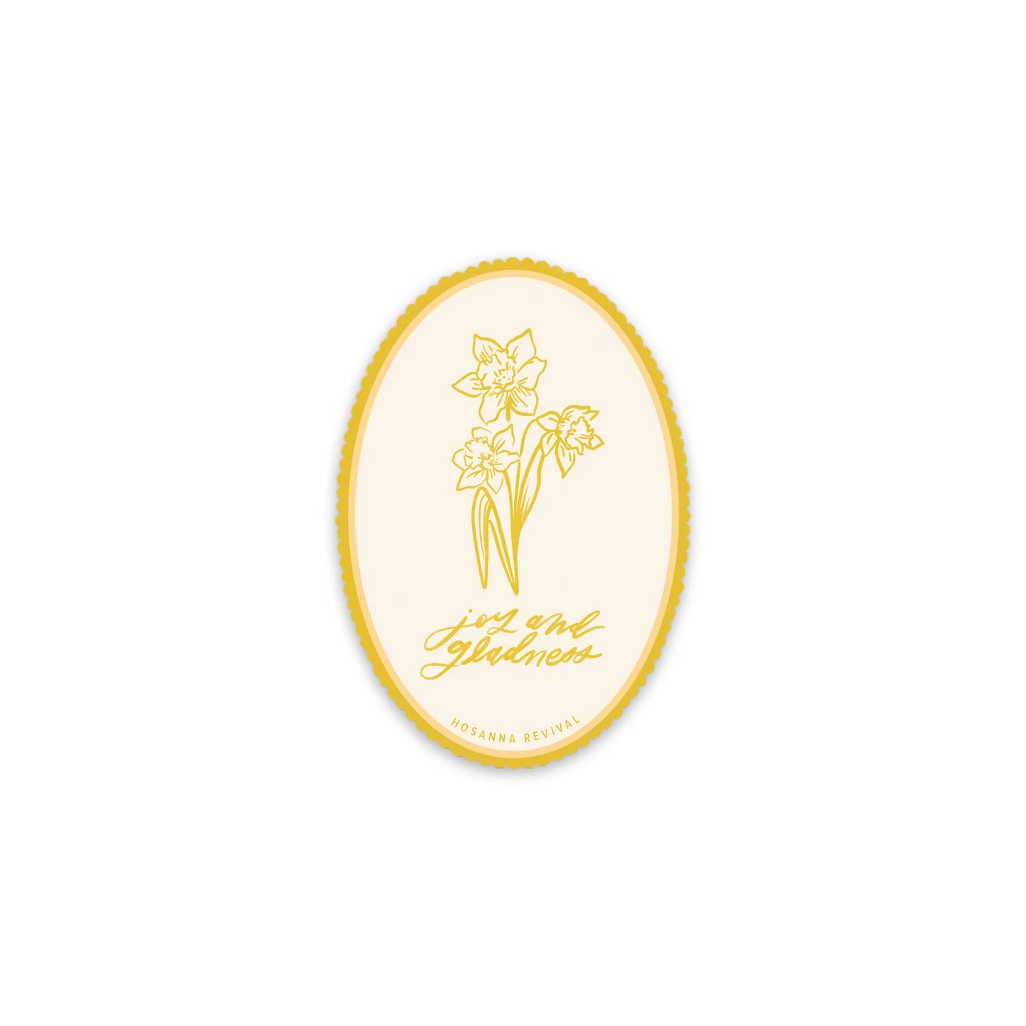 Joy and Gladness Sticker