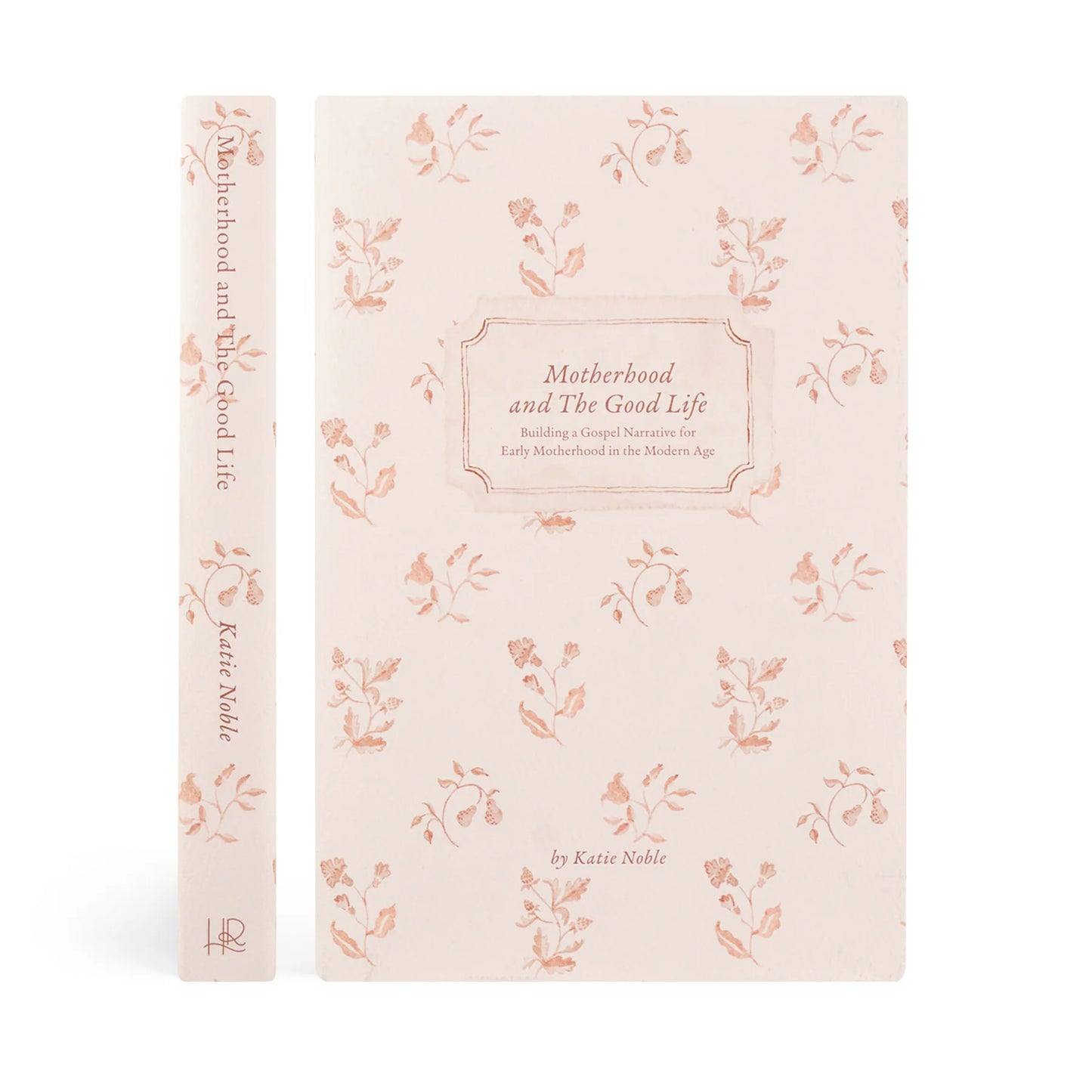 Motherhood and the Good Life Devotional