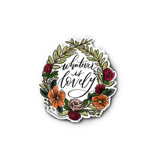 Whatever Is Lovely Sticker