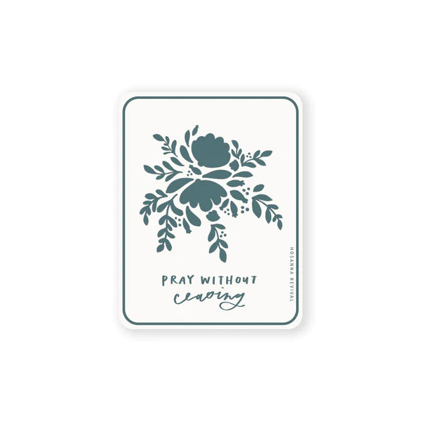 'Pray Without Ceasing' Spring Sticker